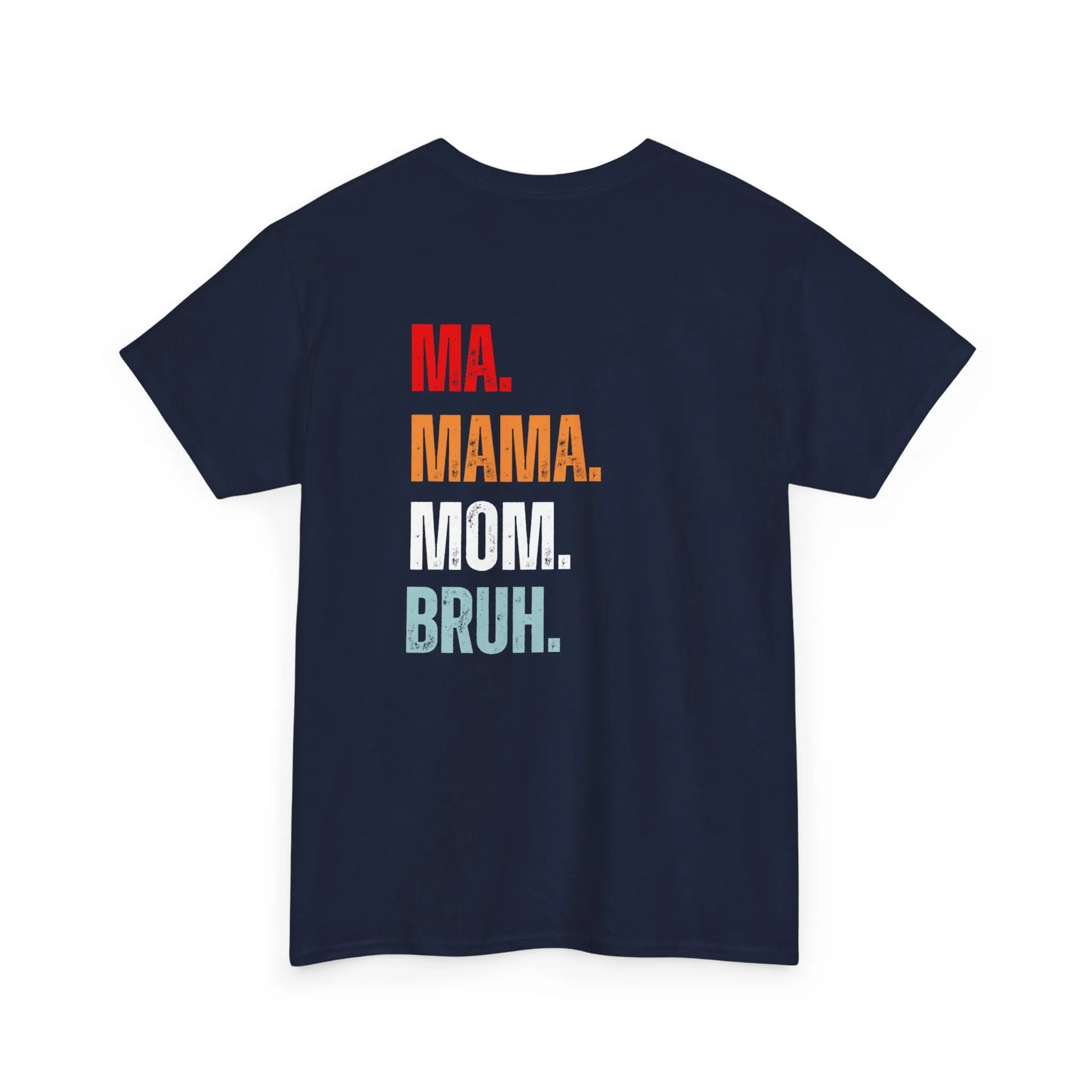 Boy Mom | Ma, Mama, Mom, Bruh | Cotton Tee